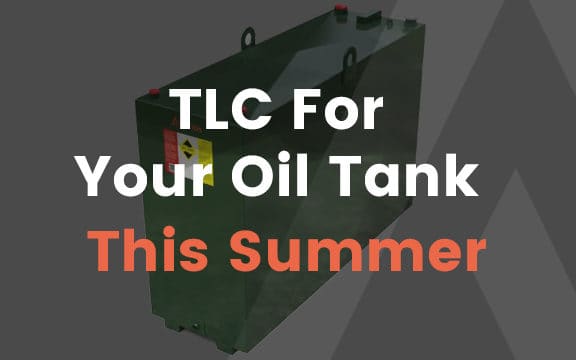 Read more about TLC for your Oil Tank this Summer